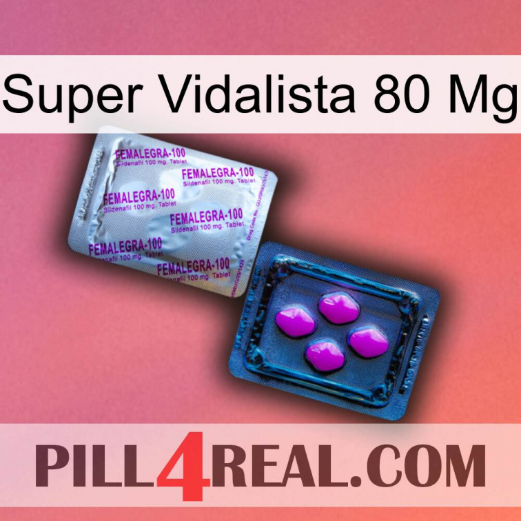 Super Vidalista 80 Mg 37